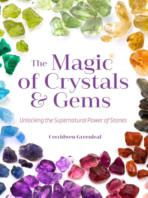 Title details for The Magic of Crystals and Gems by Cerridwen Greenleaf - Available